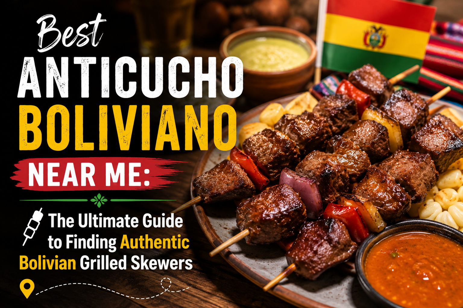 Best Anticucho Boliviano Near Me